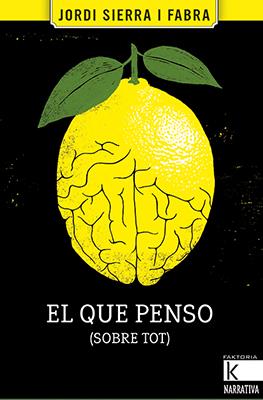 EL QUE PENSO (SOBRE TOT) | 9788416804559 | SIERRA I FABRA, JORDI