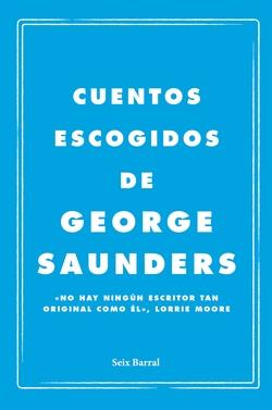 CUENTOS ESCOGIDOS | 9788432249143 | SAUNDERS, GEORGE