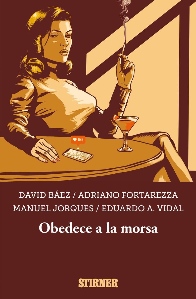 OBEDECE A LA MORSA | 9788409255818 | DAVID, BÁEZ/FORTAREZZA, ADRIANO/JORQUES, MANUEL/VIDAL, EDUARDO A.