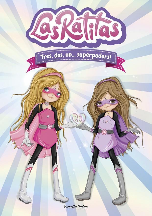 LAS RATITAS 1. TRES, DOS, UN... SUPERPODERS! | 9788418134395 | LAS RATITAS
