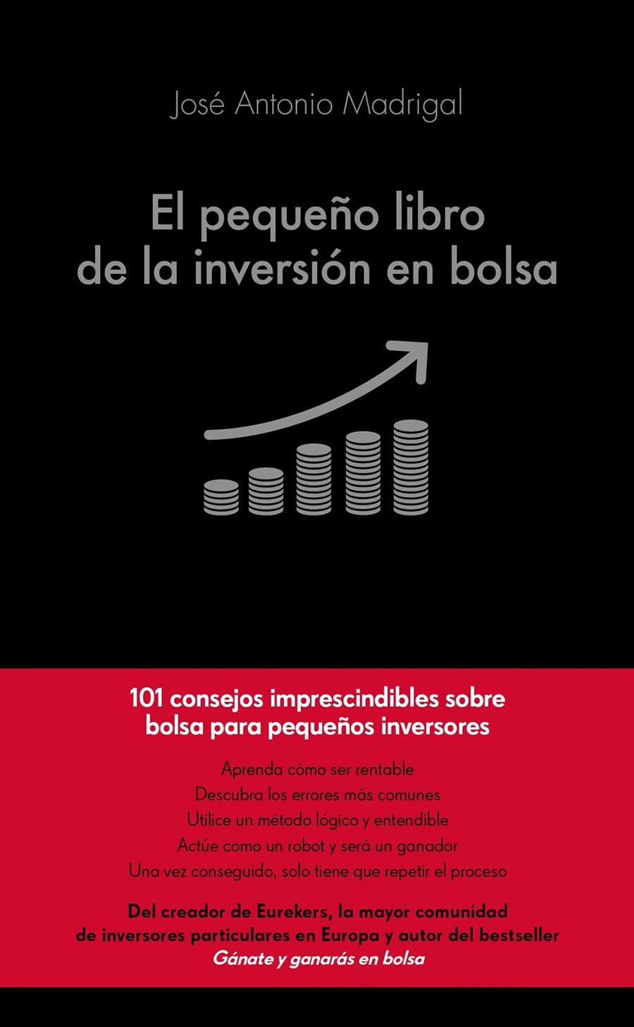 EL PEQUEÑO LIBRO DE LA INVERSIÓN EN BOLSA | 9788416928101 | JOSÉ ANTONIO MADRIGAL HORNOS