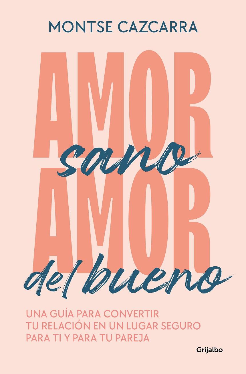 AMOR SANO, AMOR DEL BUENO | 9788425364259 | CAZCARRA, MONTSE