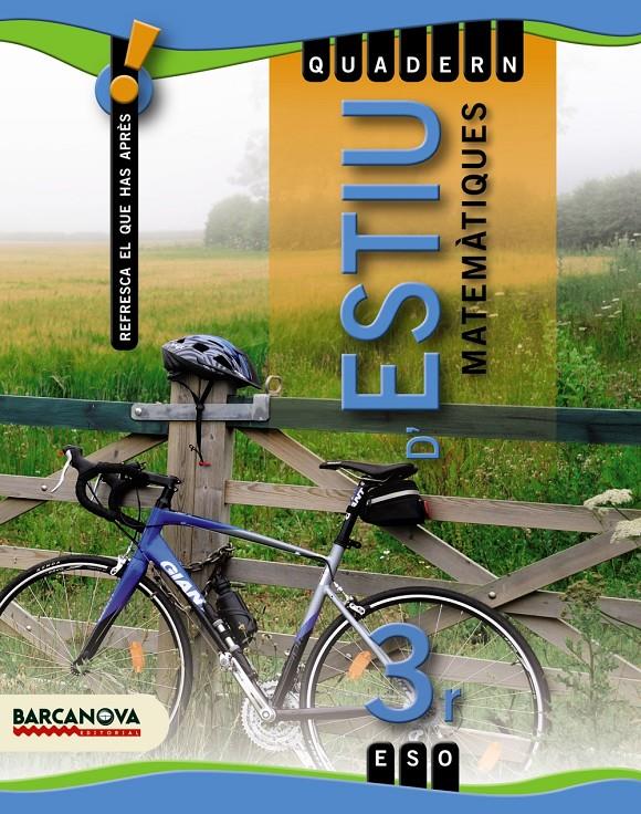 QUADERN D ' ESTIU 3 ESO. MATEMÀTIQUES | 9788448925802 | COLERA JIMÉNEZ, JOSÉ/GAZTELU ALBERO, IGNACIO/OLIVE