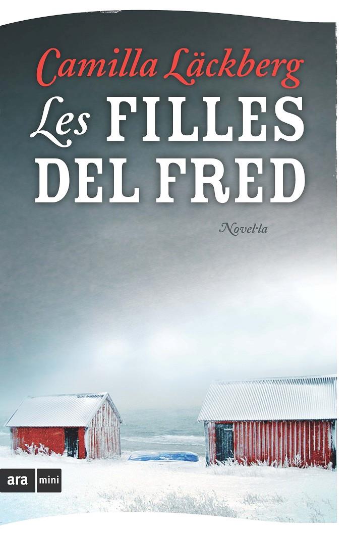 LES FILLES DEL FRED | 9788493809515 | LACKBERG, CAMILLA