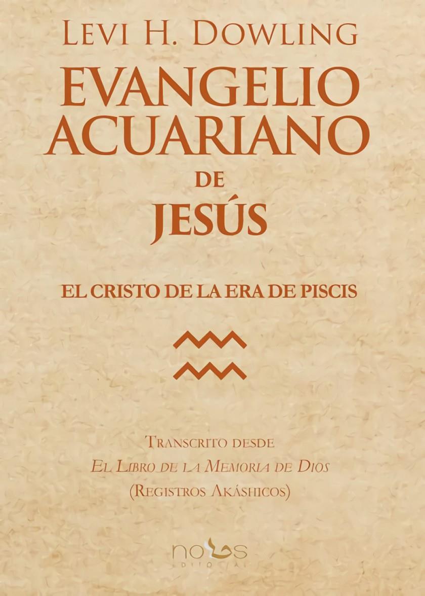 EVANGELIO ACUARIANO DE JESÚS | 9788494217067 | H.DOWLING, LEVI