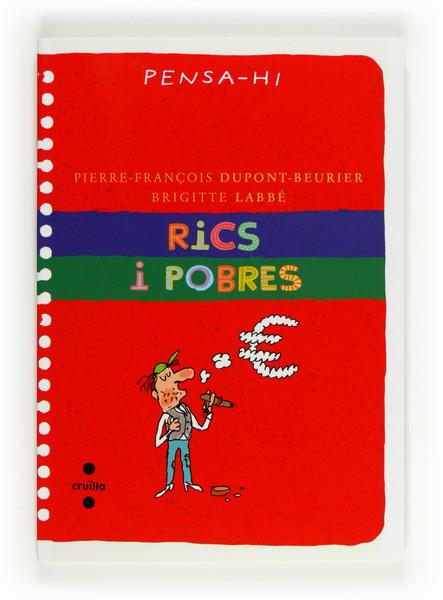 RICS I POBRES. PENSA-HI | 9788466130011 | DUPONT-BEURIER, PIERRE-FRANÇOIS/LABBÉ, BRIGITTE