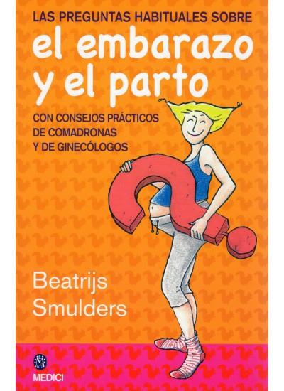 PREGUNTAS HABITUALES EMBARAZO Y PARTO | 9788497990899 | SMULDERS