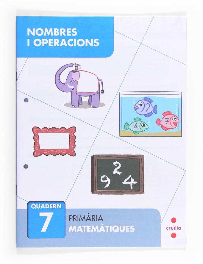 NOMBRES I OPERACIONS QUAD. 7 13 | 9788466132688 | ALIAÑO TEJERO, JOSÉ MARÍA/BELLIDO PEÑA, FRANCISCO JAVIER/GALÁN MAYOLÍN, FRANCISCO JAVIER/PÉREZ BRAVO