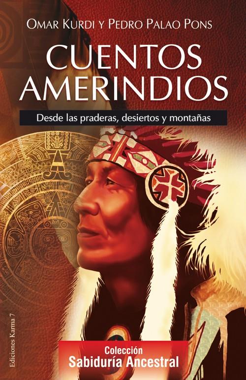 CUENTOS AMERINDIOS | 9788496112070 | PALAO PONS, PEDRO/KURDI, OMAR