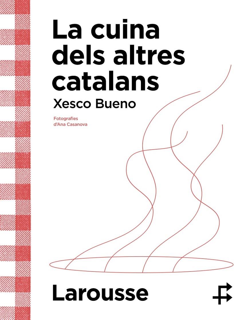 LA CUINA DELS ALTRES CATALANS | 9788419436634 | BUENO CALDERÓN DE LA BARCA, XESCO