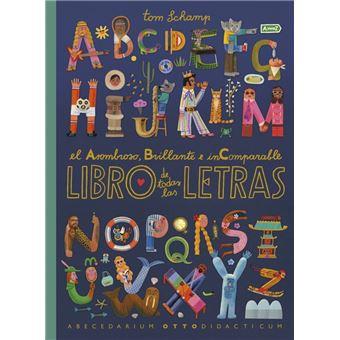 EL ASOMBROSO, BRILLANTE E INCOMPARABLE LIBRO DE TODAS LAS LETRAS | 9780241779705 | SCHAMP, TOM