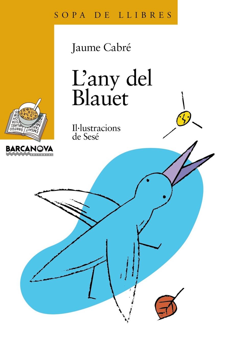 ANY DEL BLAUET, L` | 9788448907259 | CABRE, JAUME