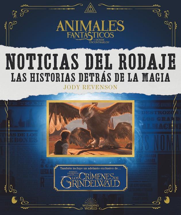 NOTICIAS DEL RODAJE. LAS HISTORIAS DETRÁS DE LA MAGIA | 9788491393023 | REVENSON, JODY