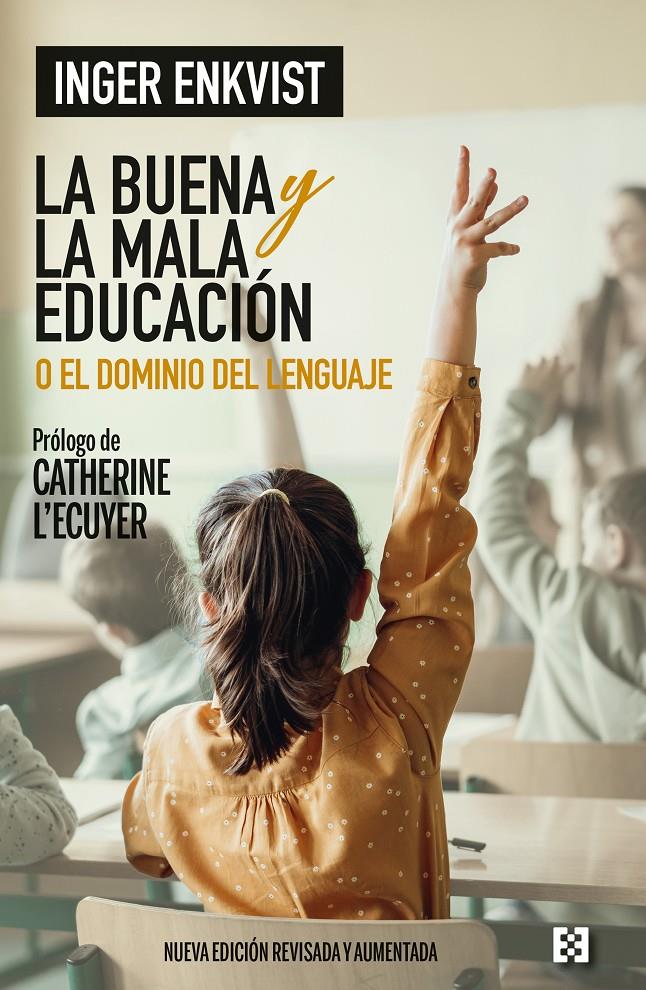 LA BUENA Y LA MALA EDUCACIÓN | 9788413392233 | ENKVIST, INGER