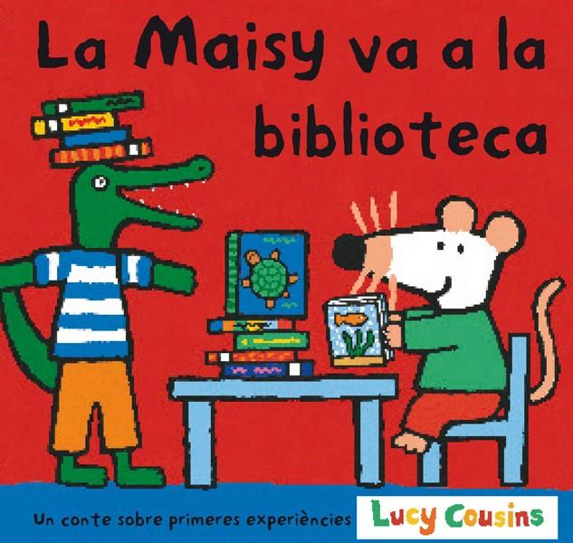 LA MAISY VA A LA BIBLIOTECA | 9788484882145 | COUSINS , LUCY