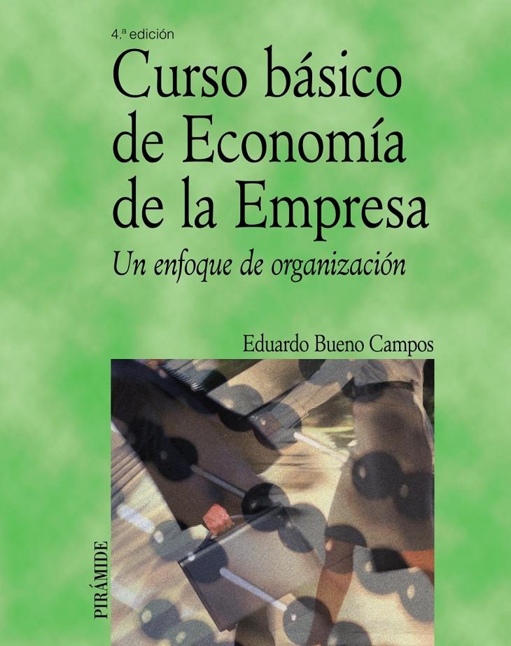 CURSO BASICO DE ECONOMIA DE LA EMPRESA | 9788436819113 | BUENO CAMPOS, EDUARDO