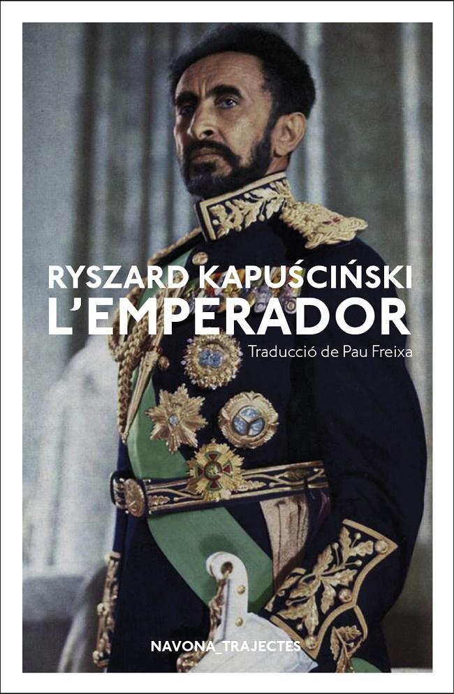 L'EMPERADOR | 9788417181796 | KAPUSCINSKI, RYSZARD