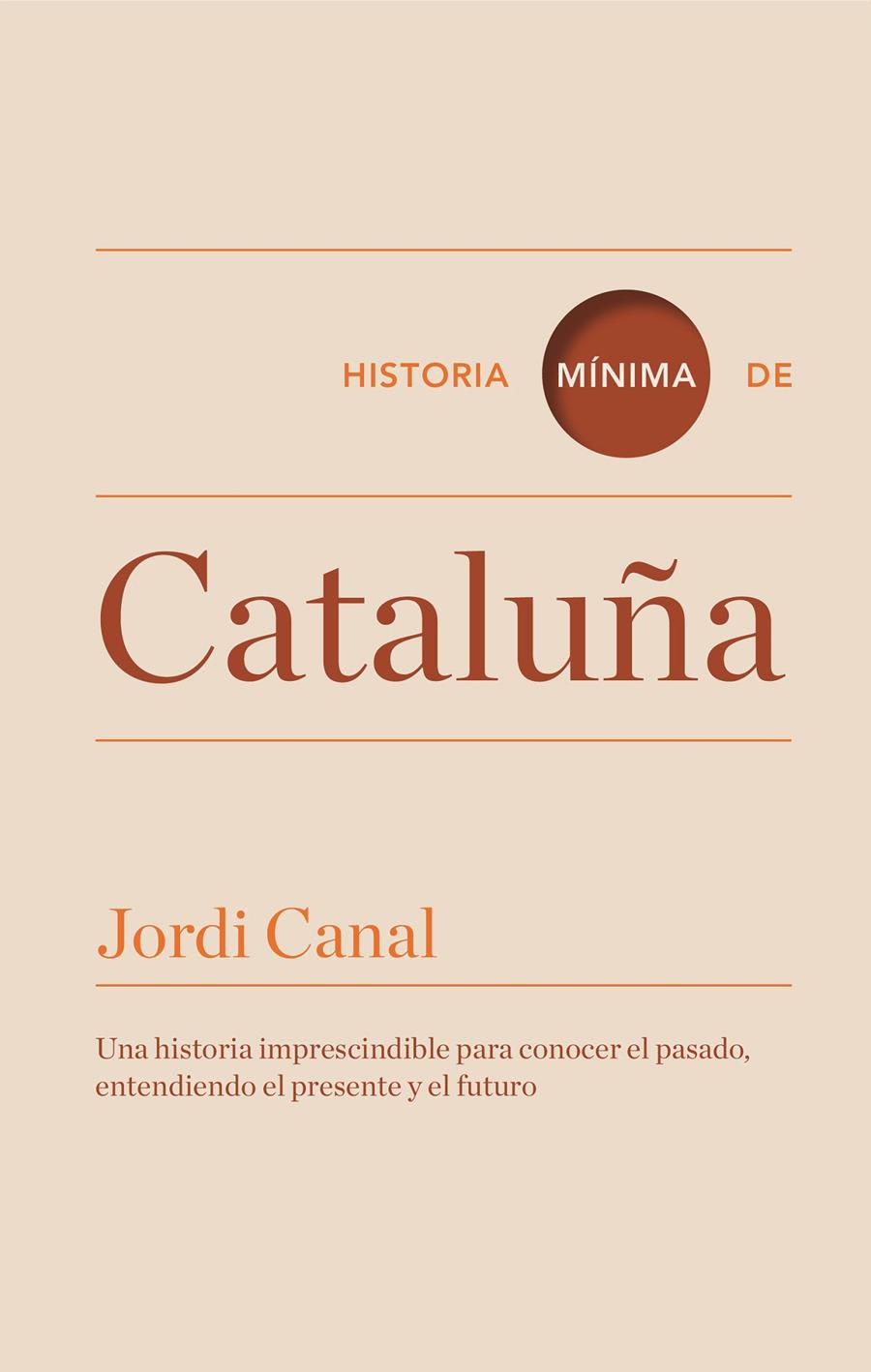 HISTORIA MíNIMA DE CATALUñA | 9788416142088 | CANAL, JORDI