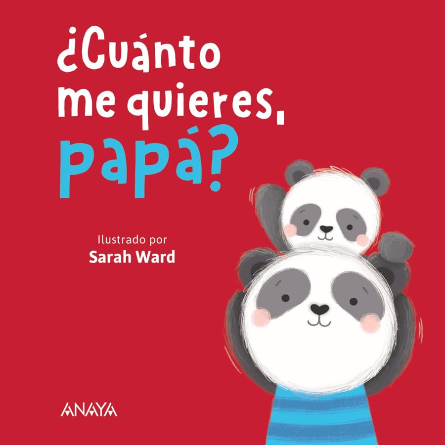 ¿CUÁNTO ME QUIERES, PAPÁ? | 9788414335093 | WARD, SARAH