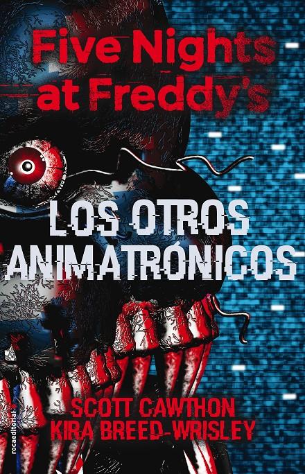 FIVE NIGHTS AT FREDDY'S 2 - LOS OTROS ANIMATRÓNICOS | 9788417305413 | CAWTHON, SCOTT/BREED-WRISLEY, KIRA