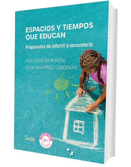 ESPACIOS Y TIEMPOS QUE EDUCAN | 9788426739582 | ROMERA, MAR/MARTÍNEZ, OLGA