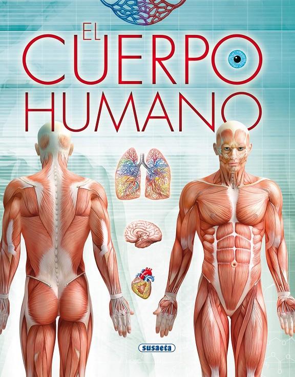 EL CUERPO HUMANO | 9788467740066 | SUSAETA, EQUIPO
