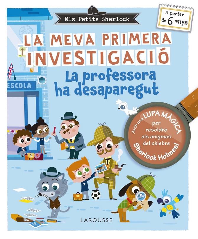 ELS PETITS SHERLOCK. LA MEVA PRIMERA INVESTIGACIÓ | 9788410124929 | LEBRUN, SANDRA