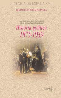 HISTORIA POLITICA 1875-1939 | 9788470903205 | AVILES FARRE, JUAN