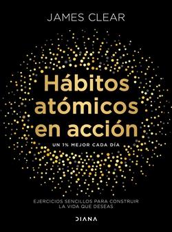 HÁBITOS ATÓMICOS EN ACCIÓN | 9788411193016 | CLEAR, JAMES