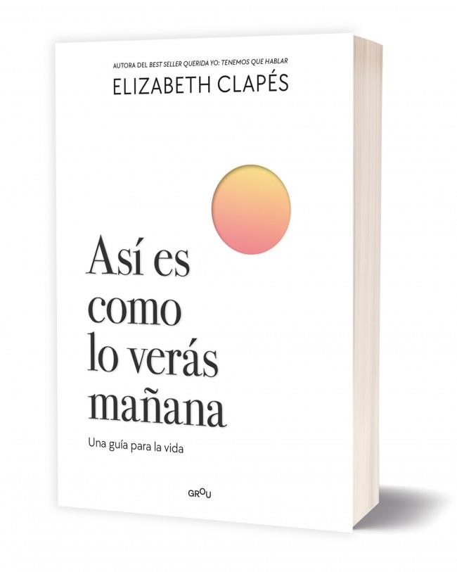 ASÍ ES COMO LO VERÁS MAÑANA | 9788410298200 | CLAPÉS, ELIZABETH
