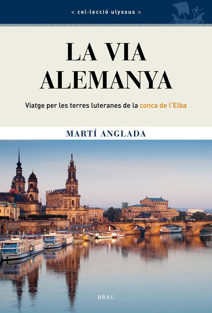 LA VIA ALEMANYA | 9788415885047 | ANGLADA BIRULÉS, MARTÍ