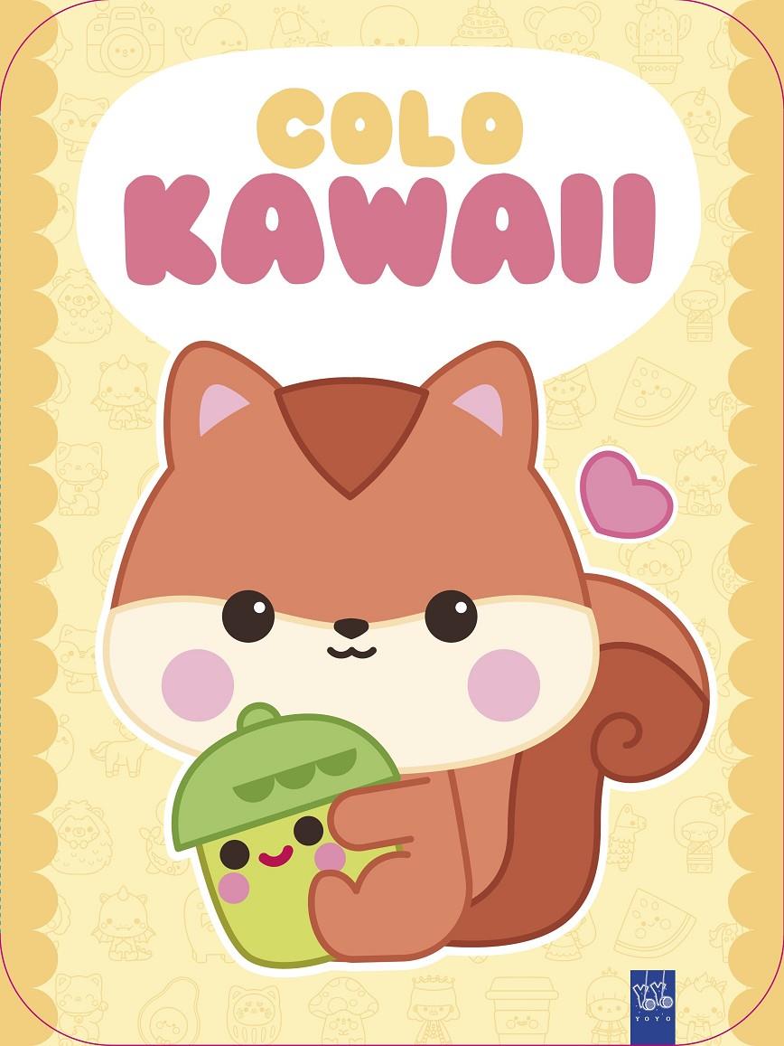 COLO KAWAII. ARDILLA | 9788408312048 | YOYO