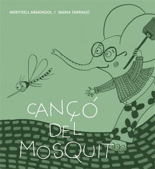 CANÇÓ DEL MOSQUIT | 9788424643270 | A.A.V.V.