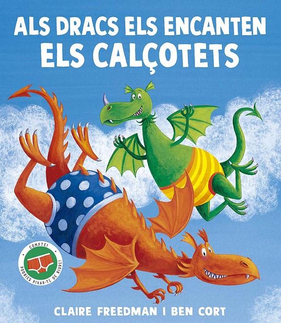 ALS DRACS ELS ENCANTEN ELS CALÇOTETS | 9788491458203 | FREEDMAN, CLAIRE