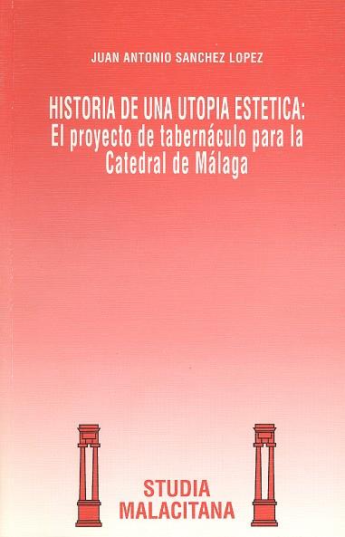 HISTORIA DE UNA UTOPIA ESTETICA:EL PROYECTO DE TAB | 9788474965858 | SANCHEZ LOPEZ,JUAN ANTONIO