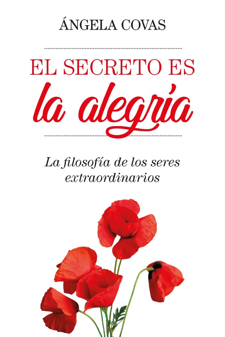 EL SECRETO ES LA ALEGRíA | 9788417057053 | COVAS RIERA, ÁNGELA