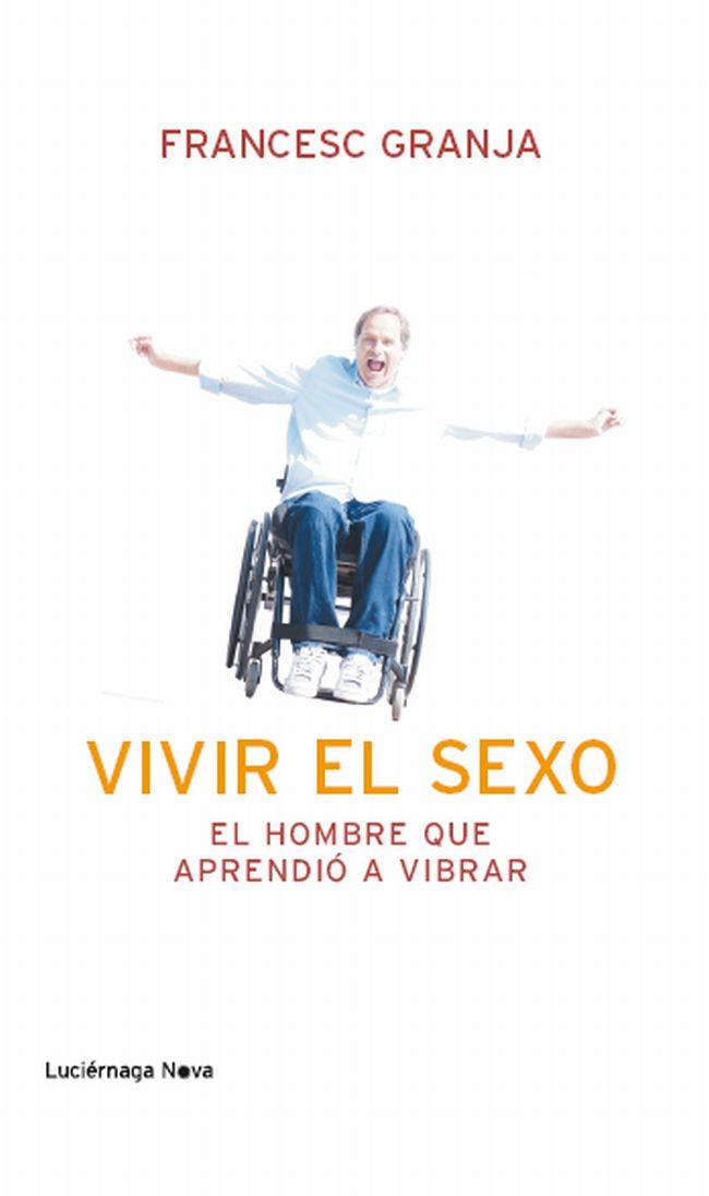 VIVIR EL SEXO | 9788492545988 |  GRANJA, FRANCESC