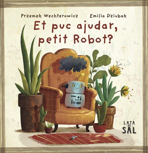 ET PUC AJUDAR, PETIT ROBOT? | 9788412733082 | WECHTEROWICZ, PRZEMIYSTAW