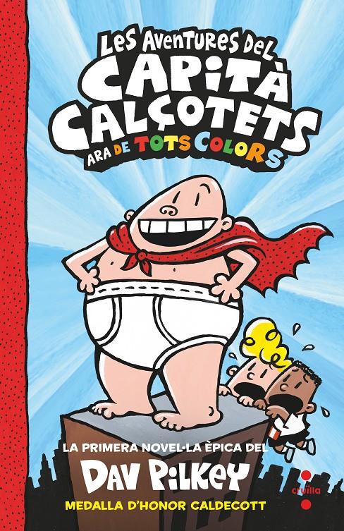 LES AVENTURES DEL CAPITA CALÇOTETS. ARA DE TOTS COLORS | 9788466149693 | PILKEY, DAV