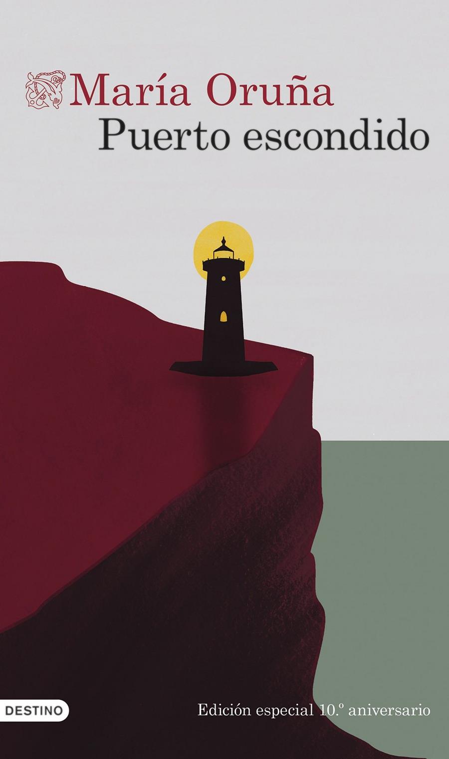 PUERTO ESCONDIDO (10º ANIVERSARIO) | 9788423366712 | ORUÑA, MARÍA