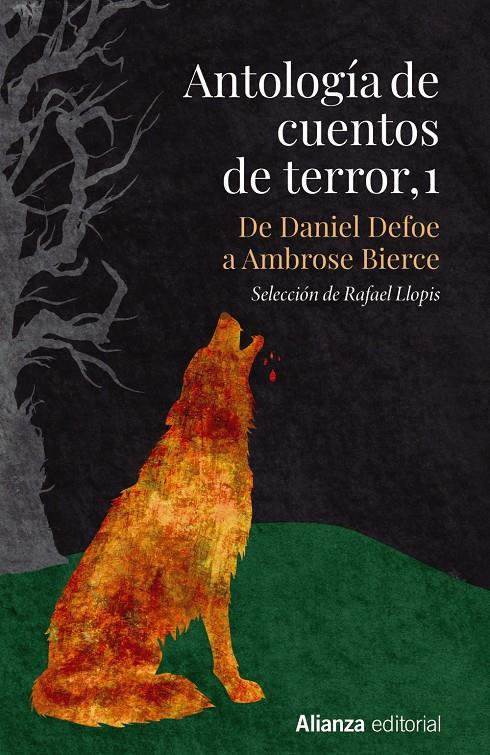 ANTOLOGÍA DE CUENTOS DE TERROR, 1. DE DANIEL DEFOE A AMBROSE BIERCE | 9788413627717 | VARIOS AUTORES