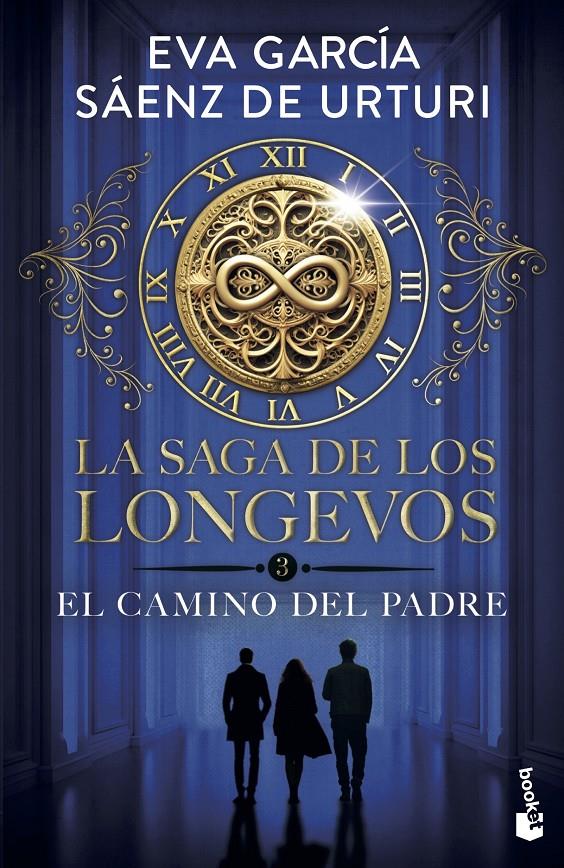 LA SAGA DE LOS LONGEVOS 3. EL CAMINO DEL PADRE | 9788408319498 | GARCÍA SÁENZ DE URTURI, EVA