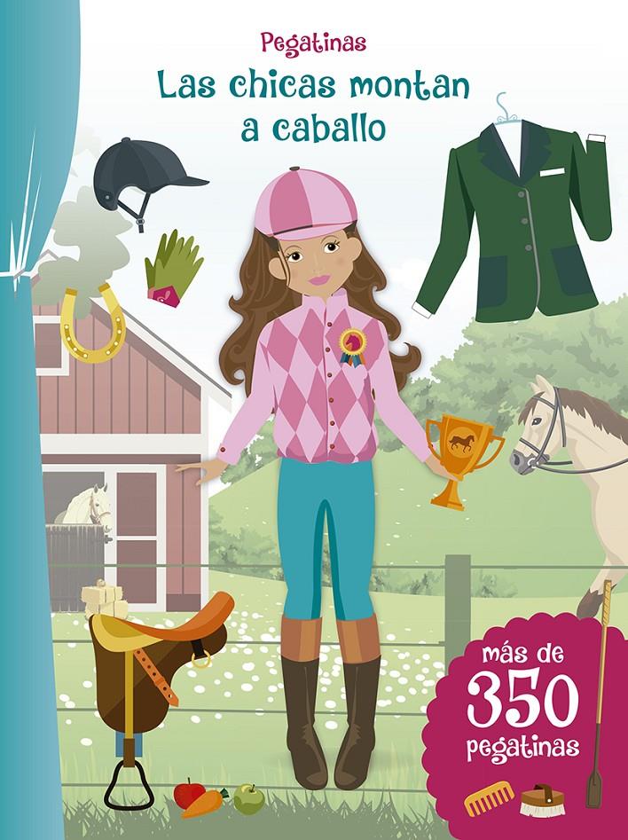 PEGATINAS - LAS CHICAS MONTAN A CABALLO | 9788491452843 | VARIOS AUTORES