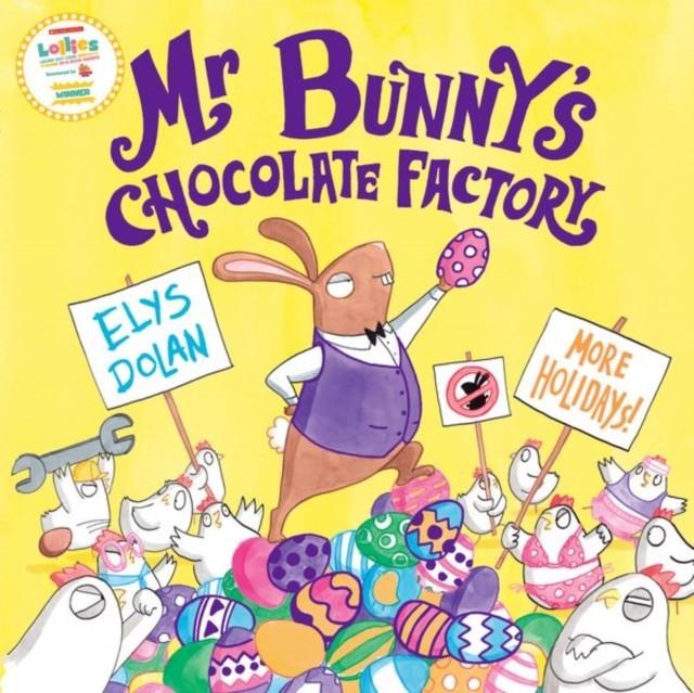 MR BUNNY'S CHOCOLATE FACTORY | 9780192746207 | ELYS DOLAN