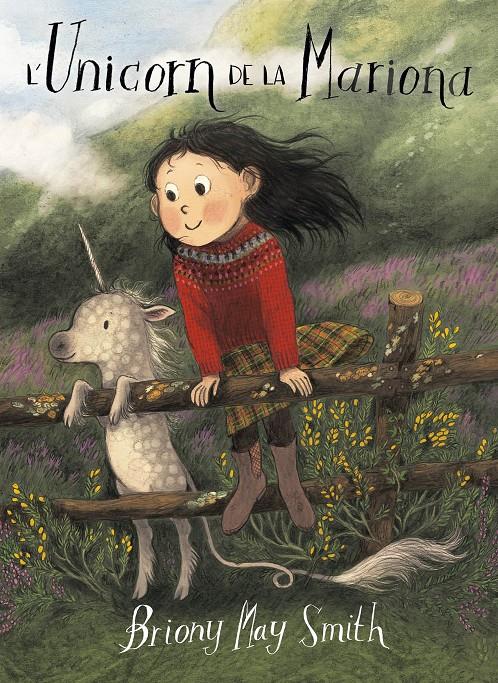 L'UNICORN DE LA MARIONA | 9788484706977 | MAY SMITH, BRIONY