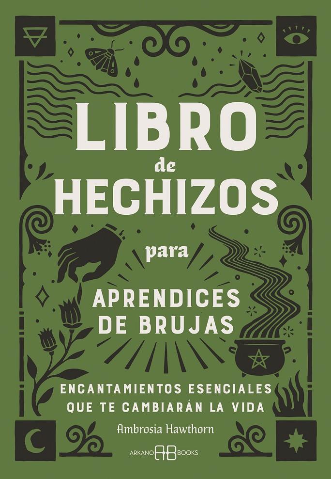 LIBRO DE HECHIZOS PARA APRENDICES DE BRUJAS | 9788419510716 | HAWTHORN, AMBROSIA