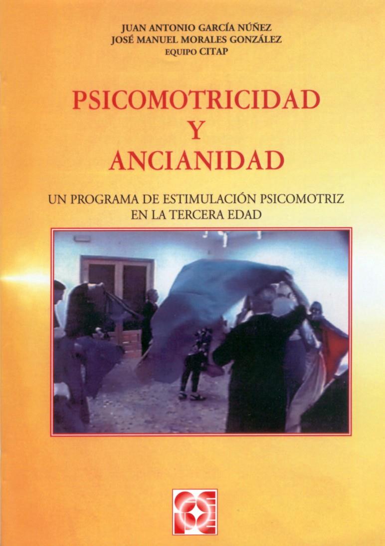 PSICOMOTRICIDAD Y ANCIANIDAD | 9788478692569 | GARCIA NUÑEZ, JUAN ANTONIO
