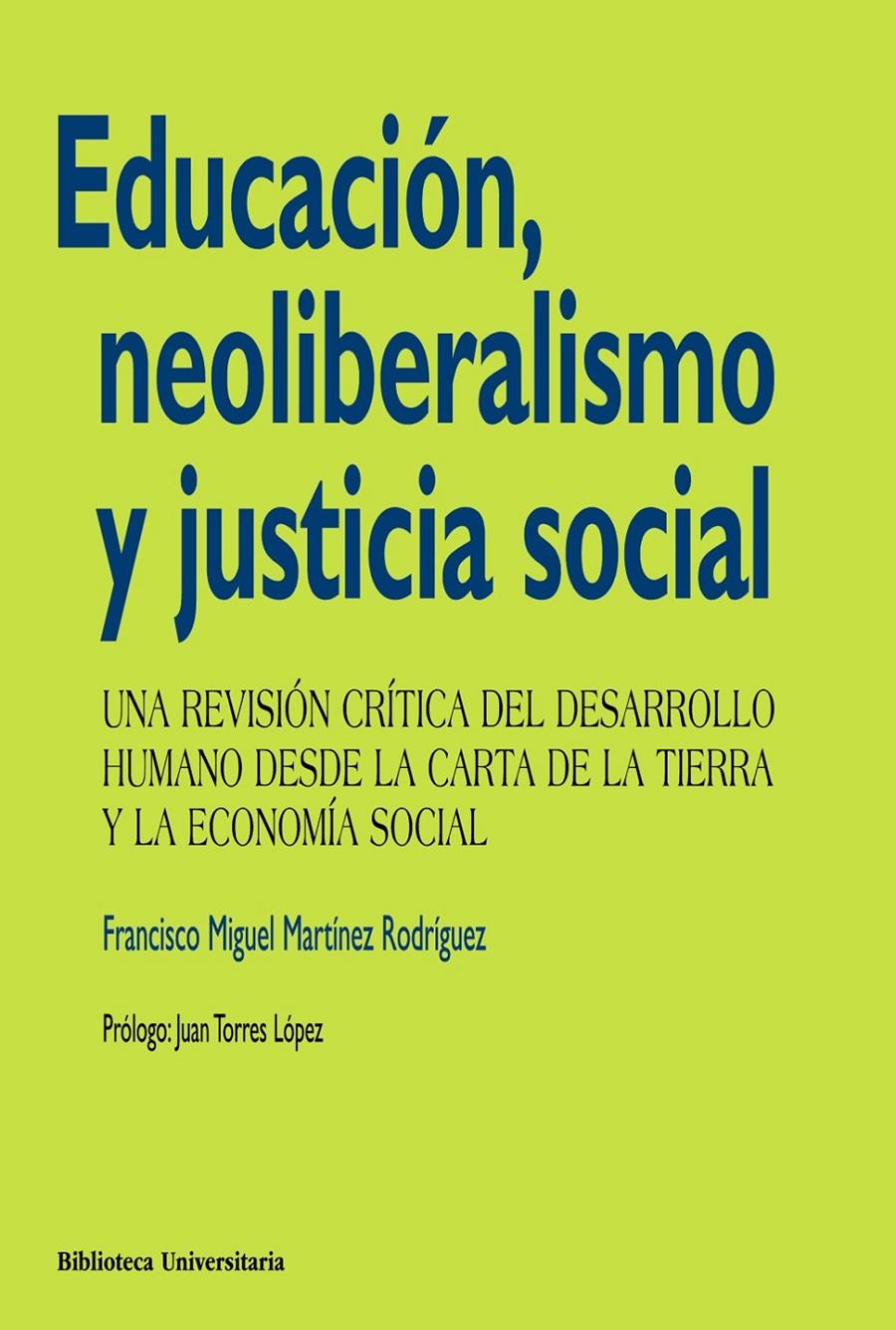 EDUCACION, NEOLIBERALISMO Y JUSTICIA SOCIAL | 9788436828894