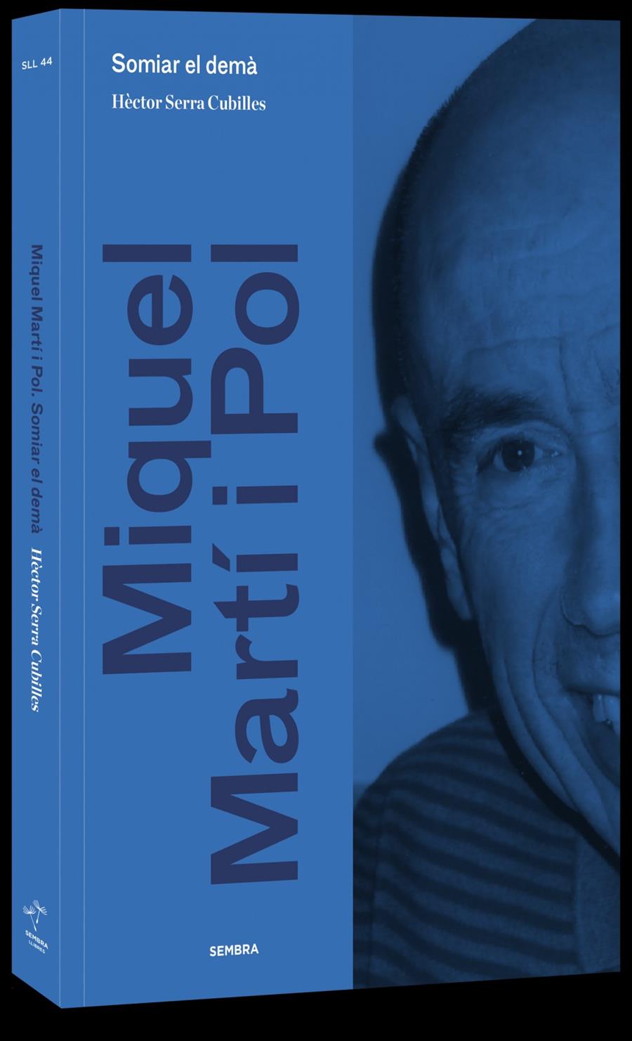 SOMIAR EL DEMÀ. MIQUEL MARTÍ I POL | 9788416698301 | HËCTOR SERRA CUBILLES