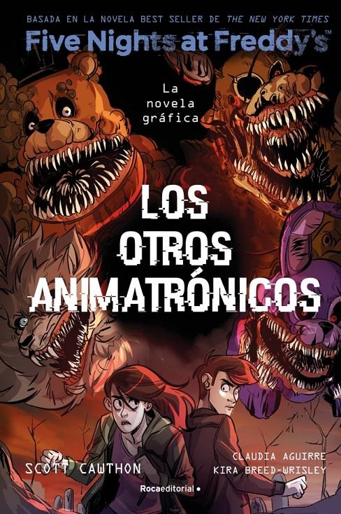 FIVE NIGHTS AT FREDDY'S. LA NOVELA GRÁFICA 2 - LOS OTROS ANIMATRONICOS | 9788419743749 | CAWTHON, SCOTT/BREED-WRISLEY, KIRA